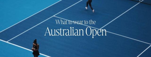 Australian Open Fashion Guide for a Day in the Sun